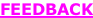 FEEDBACK